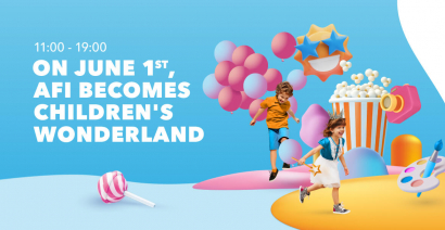 On June 1st, AFI Cotroceni becomes children’s wonderland!