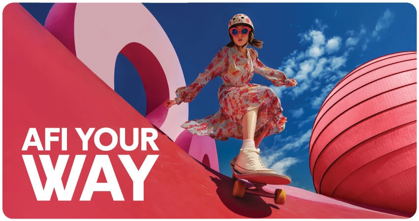 AFI Your Way – because you choose how to live the AFI experience