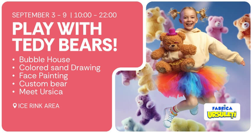 Play with the Teddy Bears at AFI Cotroceni