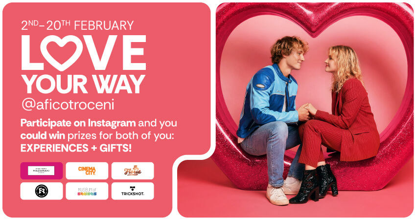 LOVE YOUR WAY at AFI Cotroceni